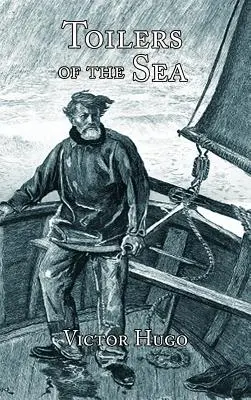 Żniwiarze morza - Toilers of the Sea