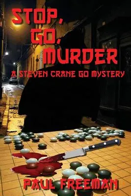 Stop, Go, Murder: Tajemnica Stevena Crane'a - Stop, Go, Murder: A Steven Crane Go Mystery