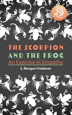 Skorpion i żaba: ćwiczenie z empatii - The Scorpion And The Frog: An Exercise in Empathy