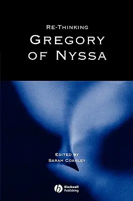 Ponowne przemyślenie Grzegorza z Nyssy: Realizm, magia i sztuka adaptacji - Re-Thinking Gregory of Nyssa: Realism, Magic, and the Art of Adaptation