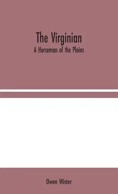 Wirgińczyk: Jeździec z równin - The Virginian: A Horseman of the Plains