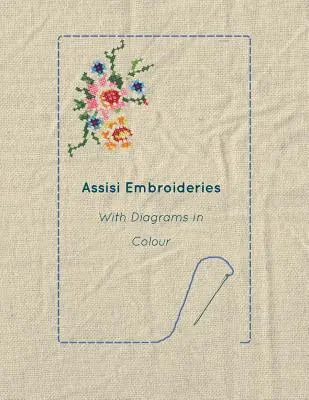 Hafty asyskie - z kolorowymi diagramami - Assisi Embroideries - With Diagrams in Colour