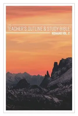 Zarys i studium Biblii dla nauczycieli: Rzymian 2 - The Teacher's Outline & Study Bible: Romans Vol. 2