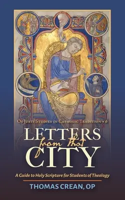 Listy z tego miasta: Przewodnik po Piśmie Świętym dla studentów teologii - Letters from that City: A Guide to Holy Scripture for Students of Theology