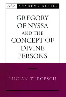 Grzegorz z Nyssy i koncepcja osób boskich - Gregory of Nyssa and the Concept of Divine Persons