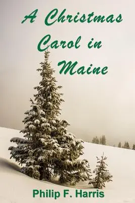 Opowieść wigilijna w Maine - A Christmas Carol in Maine