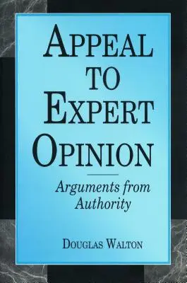 Odwołanie do opinii eksperta: Argumenty z autorytetu - Appeal to Expert Opinion: Arguments from Authority