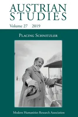 Studia austriackie 27: Miejsce Schnitzlera - Austrian Studies 27: Placing Schnitzler