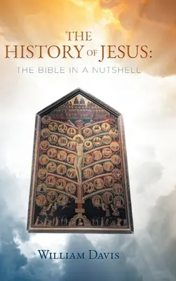 Historia Jezusa: Biblia w pigułce - The History of Jesus: The Bible in a Nutshell