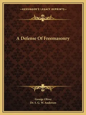 Obrona masonerii - A Defense Of Freemasonry