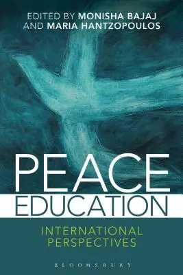 Edukacja pokojowa: Perspektywy międzynarodowe - Peace Education: International Perspectives