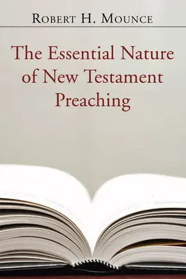 Zasadnicza natura kaznodziejstwa Nowego Testamentu - The Essential Nature of New Testament Preaching