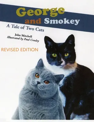 George i Smokey: opowieść o dwóch kotach - George And Smokey; A Tale of Two Cats