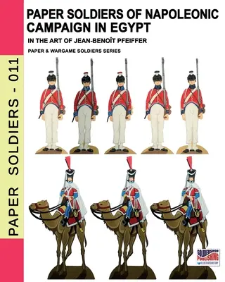 Papierowi żołnierze kampanii napoleońskiej w Egipcie - Paper soldiers of Napoleonic campaign in Egypt