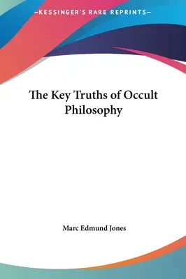 Kluczowe prawdy filozofii okultystycznej - The Key Truths of Occult Philosophy