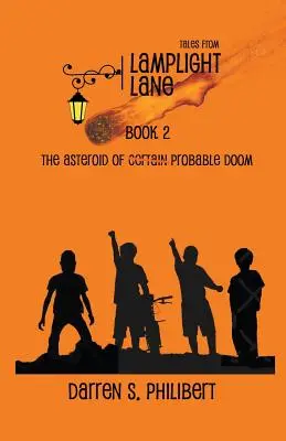 Opowieści z Lamplight Lane Księga 2: Asteroida prawdopodobnej zagłady - Tales from Lamplight Lane Book 2: The Asteroid of Probable Doom