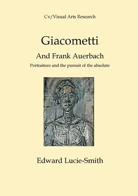 Giacometti i Frank Auerbach: Portret i dążenie do absolutu - Giacometti and Frank Auerbach: Portraiture and the Pursuit of the Absolute