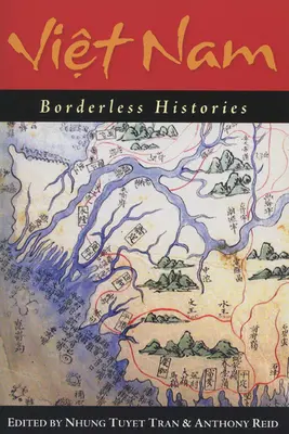 Wietnam: Historie bez granic - Viet Nam: Borderless Histories