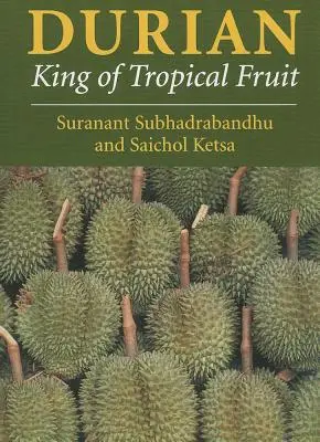 Durian: król owoców tropikalnych - Durian: King of Tropical Fruit