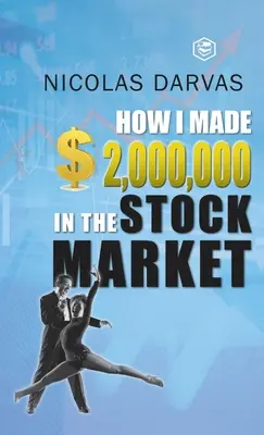 Jak zarobiłem 2 000 000 dolarów na rynku akcji - How I Made $2,000,000 in the Stock Market