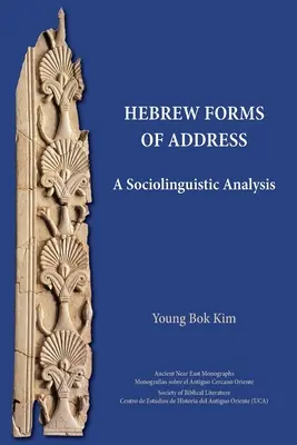 Hebrajskie formy adresatywne: Analiza socjolingwistyczna - Hebrew Forms of Address: A Sociolinguistic Analysis