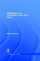 Opór i konformizm w Trzeciej Rzeszy - Resistance and Conformity in the Third Reich