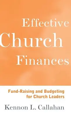 Skuteczne finanse kościoła: Pozyskiwanie funduszy i budżetowanie dla przywódców kościelnych - Effective Church Finances: Fund-Raising and Budgeting for Church Leaders