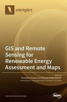 GIS i teledetekcja dla oceny i map energii odnawialnej - GIS and Remote Sensing for Renewable Energy Assessment and Maps
