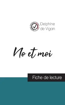 No et moi de Delphine de Vigan (fiche de lecture et analyse complte de l'oeuvre)