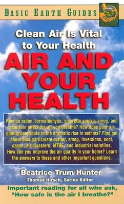 Powietrze i zdrowie: Czyste powietrze jest niezbędne dla zdrowia - Air and Your Health: Clean Air Is Vital to Your Health