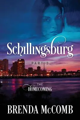 Schillingsburg, część 3: Powrót do domu - Schillingsburg Part 3: The Homecoming