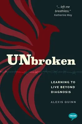 Unbroken: Nauka życia poza diagnozą - Unbroken: Learning to Live Beyond Diagnosis