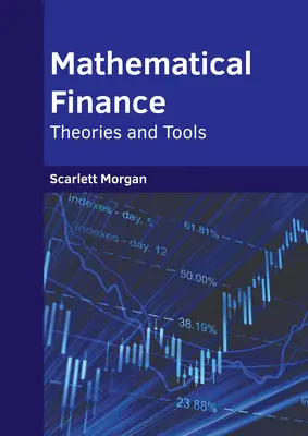 Finanse matematyczne: Teorie i narzędzia - Mathematical Finance: Theories and Tools