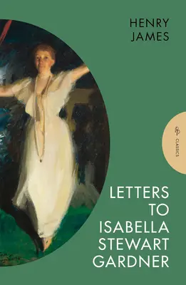 Listy do Isabelli Stewart Gardner - Letters to Isabella Stewart Gardner