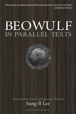 Beowulf w tekstach równoległych: Tłumaczenie z komentarzami tekstowymi i objaśniającymi - Beowulf in Parallel Texts: Translated with Textual and Explanatory Notes