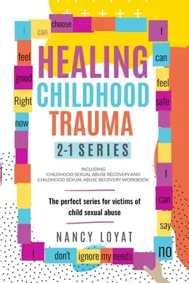 Healing Childhood Trauma 2-1 Series: Idealna seria dla ofiar wykorzystywania seksualnego dzieci - Healing Childhood Trauma 2-1 Series: The perfect series for victims of child sexual abuse