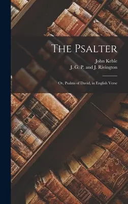 Psałterz, czyli Psalmy Dawida w wierszu angielskim - The Psalter; or, Psalms of David, in English Verse
