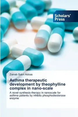 Rozwój terapii astmy za pomocą kompleksu teofiliny w nanoskali - Asthma therapeutic development by theophylline complex in nano-scale