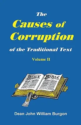 Przyczyny zepsucia tradycyjnego tekstu, tom II - The Cause of Corruption of the Traditional Text, Vol. II