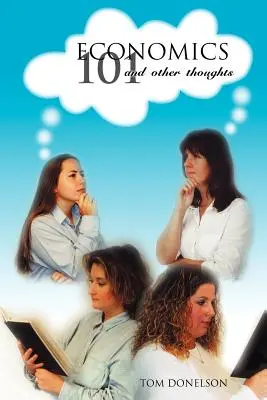 Ekonomia 101 i inne myśli - Economics 101 And Other Thoughts