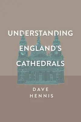 Zrozumieć angielskie katedry - Understanding England's Cathedrals