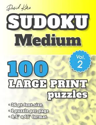 David Karn Sudoku - Medium Vol 2: 100 łamigłówek, duży druk, czcionka 36 pkt, 1 łamigłówka na stronę - David Karn Sudoku - Medium Vol 2: 100 Puzzles, Large Print, 36 pt font size, 1 puzzle per page