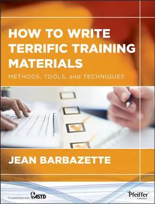 Jak pisać wspaniałe materiały szkoleniowe - How to Write Terrific Training Materials