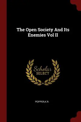 Społeczeństwo otwarte i jego wrogowie, tom II - The Open Society And Its Enemies Vol II