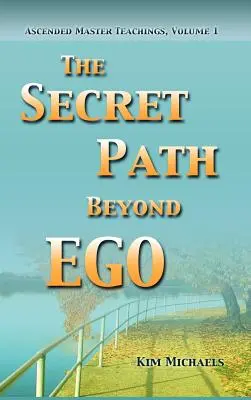 Sekretna ścieżka poza ego - The Secret Path Beyond Ego