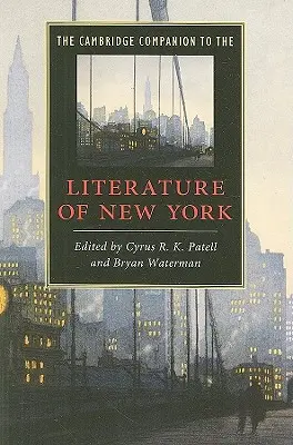 The Cambridge Companion to the Literature of New York (Przewodnik po literaturze Nowego Jorku) - The Cambridge Companion to the Literature of New York