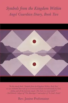 Symbole z wewnętrznego królestwa: Dziennik Anioła Stróża, Księga druga