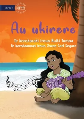 My Ukulele - Au ukirere (Te Kiribati)