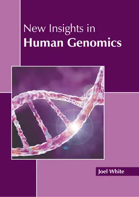 Nowe spojrzenie na genomikę człowieka - New Insights in Human Genomics