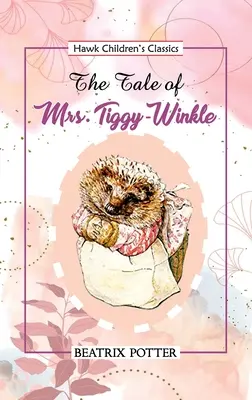 Opowieść o pani Tiggy Winkle - The Tale of Mrs Tiggy Winkle